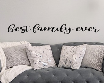 best family ever wall decal, vinyl decal, wall decor, personalized decals, custom quotes, family stickers, wall stickers