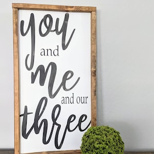 You and me, personalized family sign, family number, wood sign, wedding gift idea, you me and our three, anniversary gift