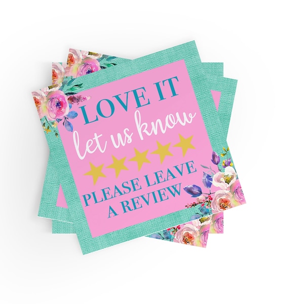 100 - Love it and Leave Us a Review Floral Stickers | Please Review Stickers | E-Commerce Reviews | Shop Review Stickers | Review Reminders