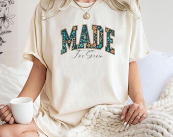 Camiseta personalizada "Hecho para crecer": Cita inspiradora, camiseta personalizada