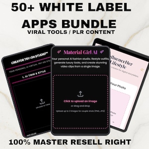 Op de afbeelding: Afbeelding van drie digitale apparaten met app-interfaces. De apps zijn onder meer "Creator Try-On Studio", "Material Girl AI" en "fluenceHer Lifestyle". De tekst op de afbeelding luidt "50+ White Label Apps Bundle" en "100% Master Resell Right."