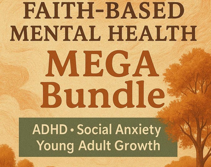 Faith-Based Mental Health MEGA Bundle: ADHD, Social Anxiety, & Young Adult Growth | Journal for Focus, Organization, and Anxiety | Printable
