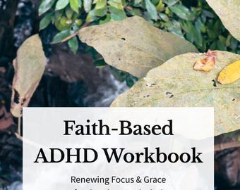 Faith-Based ADHD Workbook | Christian Mental Health Journal for Focus, Organization, & Grace | Printable Counseling Resource for Adults