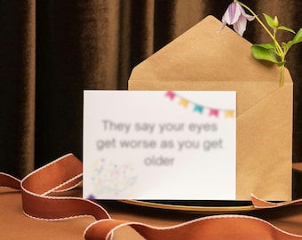 Funny Bad Eyesight Birthday Card: Custom Message Greeting