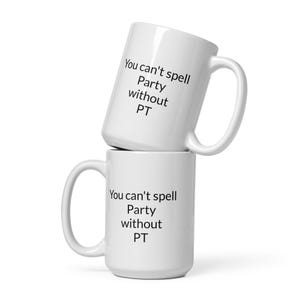 Physical Therapist Mug, Therapist Gift, PT Gift, Funny Therapist, Pelvic Floor Therapist Gift, Pelvic Floor Therapy Mug, Pelvic Health