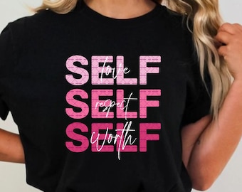 Amore per se stessi, rispetto per se stessi, autostima png, design di ragazze png, citazione motivazionale png, maglietta di empowerment per le donne png, salute mentale, girly png