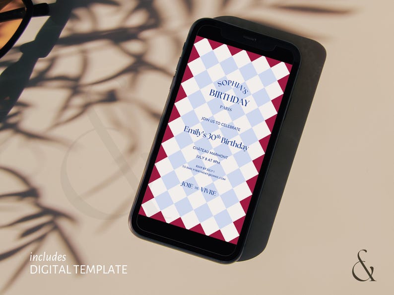 May include: A black smartphone displays a digital invitation with a red and light blue diamond pattern. The invitation text reads "Sophia's Birthday Paris" and "Emily's 30th Birthday." The words "Digital Template" are also visible.