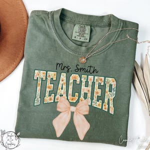 Personalized Floral Teacher Shirt, Custom Name, Customized Cute Coquette Bow T Shirt, Teacher Appreciation, Gifts For Teacher, Teacher Team