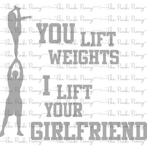 Lift Your Girlfriend Cheerleading Jungs/Herren Datei Download SVG, Lustiges männliches Cheerleading, Männlicher Cheerleader, Junge Cheerleader
