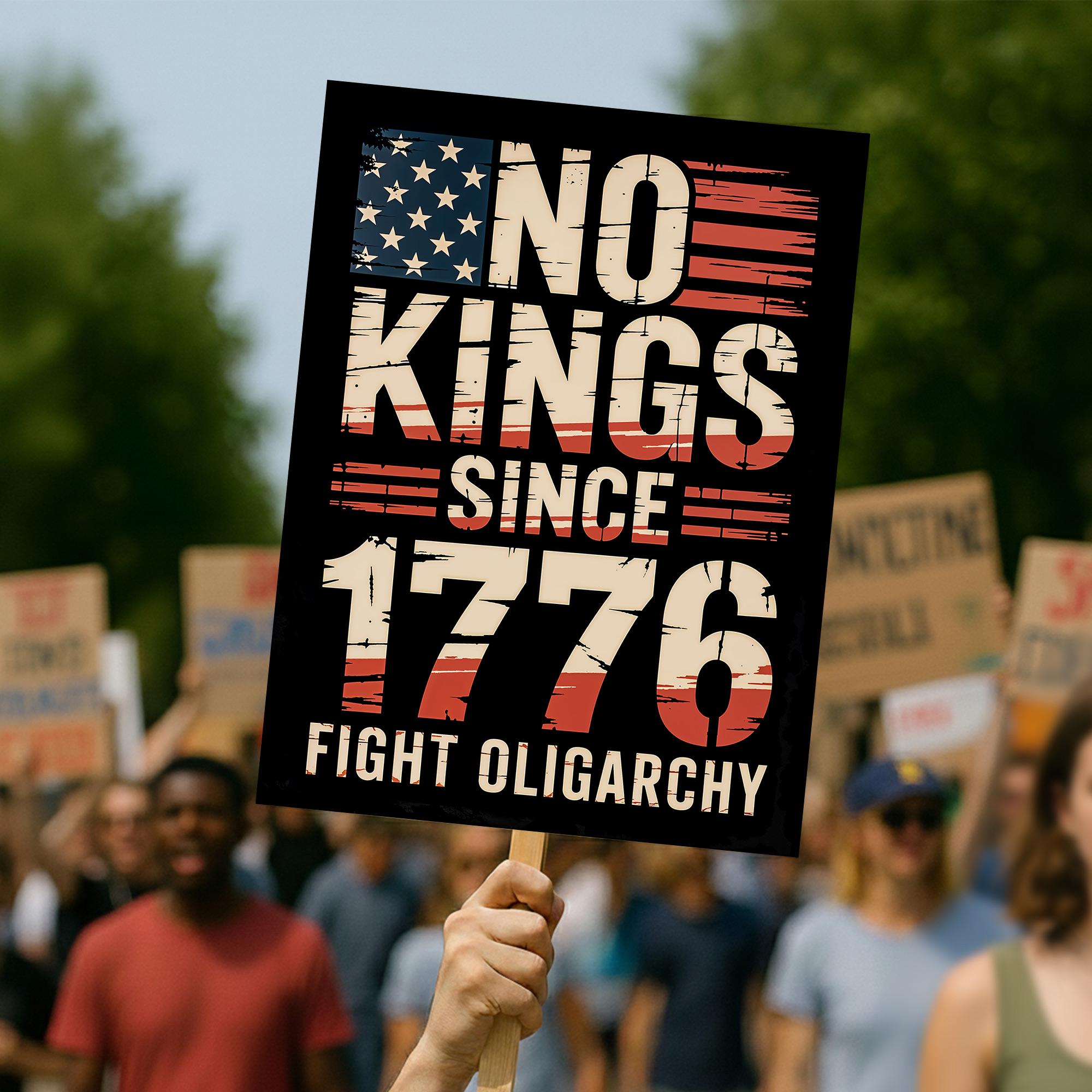 No Kings Since 1776 Protest Sign, Flight Oligarchy, 18x24 Printable ...