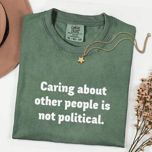 Social Justice Comfort Colors Tee: Liberal Activist Feminist Gift