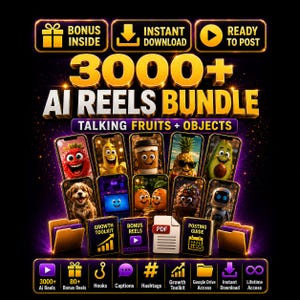 May include: A digital product bundle titled 3000+ AI REELS BUNDLE TALKING FRUITS + OBJECTS. The graphic features gold text on a black background, showcasing various smartphone screens displaying animated characters, fruits, and objects, plus folders and icons.