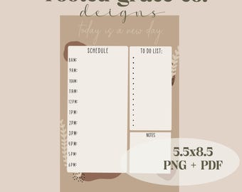 May include: A printable daily planner with a brown and beige color scheme. The planner has sections for a schedule, to-do list, and notes. The text "rooted grace co. deigns today is a new day." is at the top of the planner. The planner is 5.5 inches by 8.5 inches and is available in PNG and PDF formats.