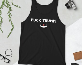 Puck Trump Tank Top | Funny Canada Pride Tank | Anti-Trump Graphic Shirt | Unique Canadian Gift| canada is not for sale | Elbows Up