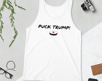 Puck Trump Tank Top | Funny Canada Pride Tank | Anti-Trump Graphic Shirt | Unique Canadian Gift| canada is not for sale | Elbows Up