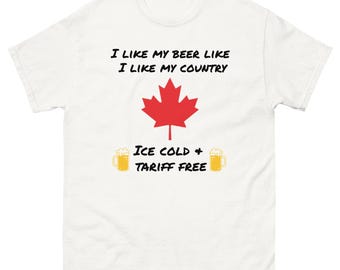 Canada Pride Beer T-Shirt | Ice Cold & Tariff-Free | Funny Novelty Gift | Anti-Trump| canada is not for sale | Elbows Up | Dad Gift