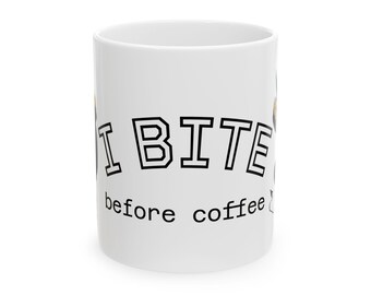 I Bite Before Coffee Goblin Cartoon Mug | Funny Morning  11oz 15oz