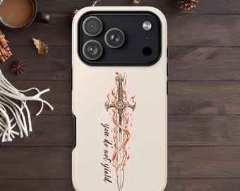 You Do Not Yield Phone Case: Fantasy Design for iPhone, Pixel, Galaxy