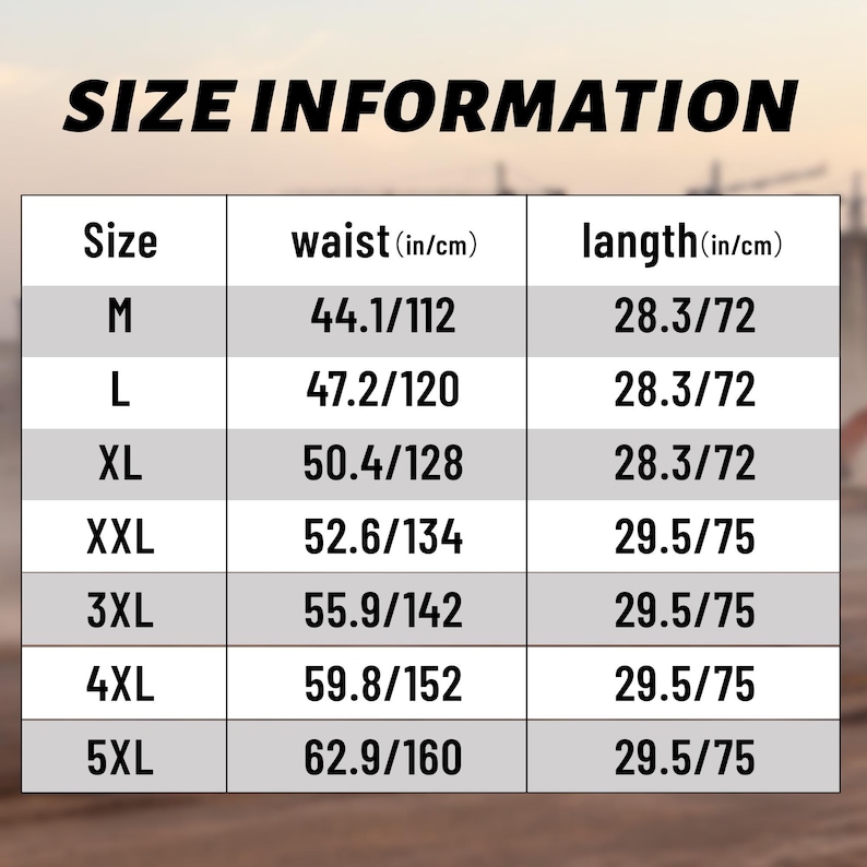 May include: A size chart with the text "SIZE INFORMATION" at the top. The chart lists sizes M to 5XL, with waist measurements in inches and centimeters, ranging from 44.1 inches (112 cm) to 62.9 inches (160 cm). Length measurements are also provided.