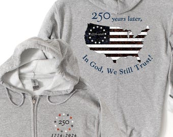 In God We Still Trust Zip-Up Hoodie, Christian Patriotic Sweatshirt, Commemorative Gifts