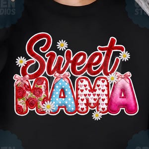 Sweet Mama PNG, Valentine and Mother's Day Sublimation, Coquette Floral Bow Shirt Design