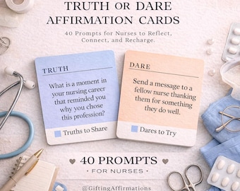Truth or Dare Affirmation Cards | Nurse Prompts (Digital Download)