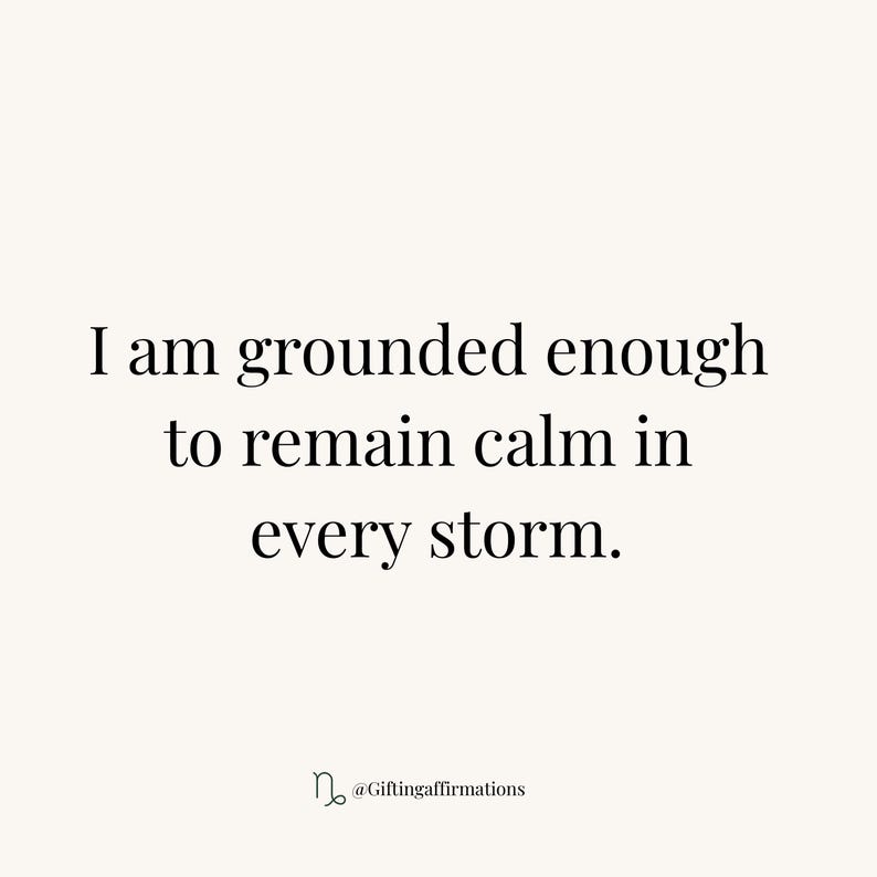 May include: A minimalist design with the text "I am grounded enough to remain calm in every storm." The text is in a classic serif font, set against a cream-colored background. The bottom of the image includes the text "@Giftingaffirmations".