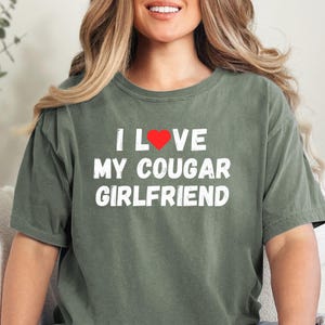 I Love My Cougar Girlfriend Tee, Comfort Colors Shirt, Summer Beach Shirt for Girlfriend I Love My Cougar Tee, Birthday Gifts for Boyfriend