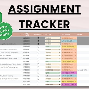 May include: A digital assignment tracker displayed on a screen, featuring a spreadsheet layout with columns for due dates, assignments, and course details. The top of the image reads "ASSIGNMENT TRACKER". A green Google Sheets icon is in the upper left.