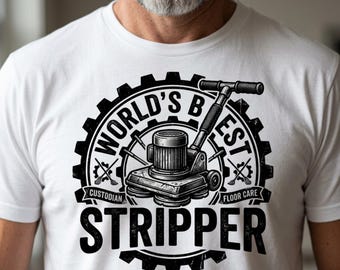 Comfort Colors 1717, Funny Custodian Gift, Janitor Floor Tech Shirt, Vintage Tool Graphic Mechanic Tee, World's Best Stripper T-Shirt