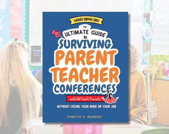 Teacher's Guide to Surviving Parent Teacher Conferences (Digital Download)