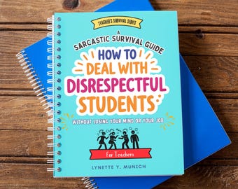 Behavior Management Support Teacher Resource, Teacher Survival Guide