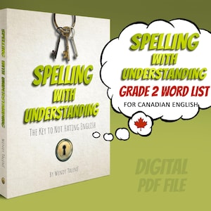 Grade 2 Spelling Lesson Plans - Canadian English - Spelling With Understanding PDF Digital File