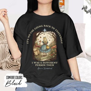 Alice in Wonderland Comfort Colors Shirt - &quot;Different Person&quot; Quote Tee - Vintage Fairytale Graphic Tee - Book Lover Gift - Bookish Shirt