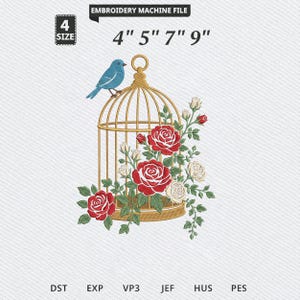 May include: An embroidery machine file design featuring a gold birdcage with a blue bird perched on top. The cage is adorned with red and white roses and green leaves. Text includes "EMBROIDERY MACHINE FILE", "4 SIZE", "4" 5" 7" 9"", and file formats.