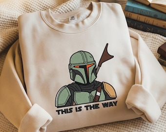 This Is The Way Embroidered Sweatshirt, Mandalorian Shirt, Galaxy Edge's Shirt