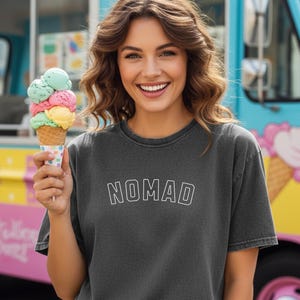 Nomad T-Shirt | Wanderlust Tee | Travel Shirt | Varsity Letter | Unisex Comfort Colors 1717