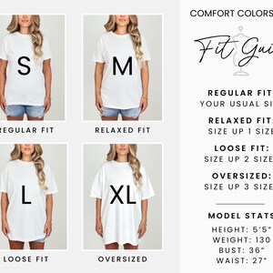 May include: White Comfort Colors 1717 t-shirts in sizes S, M, L, and XL are displayed on models. A fit guide shows how the shirts fit: regular, relaxed, loose, and oversized. Model stats include a height of 5'5", weight of 130 lbs, bust 36", and waist 27".