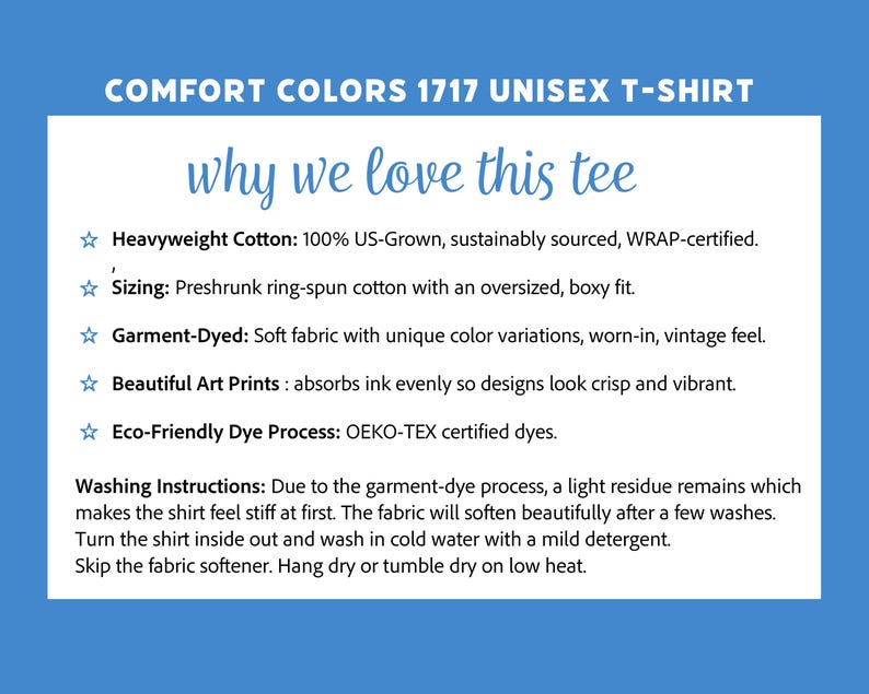 Puede incluir: Un gr&aacute;fico azul con texto blanco que dice "COMFORT COLORS 1717 UNISEX T-SHIRT" y "why we love this tee". El texto describe las caracter&iacute;sticas de la camiseta, incluyendo algod&oacute;n pesado, te&ntilde;ido en prenda y proceso de te&ntilde;ido ecol&oacute;gico. Tambi&eacute;n se incluyen instrucciones de lavado.