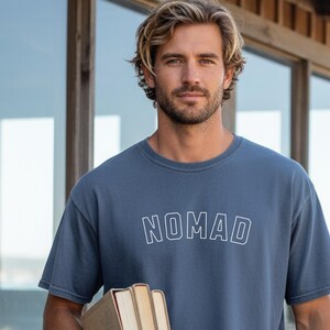 Nomad T-Shirt | Wanderlust Tee | Travel Shirt | Varsity Letter | Unisex Comfort Colors 1717