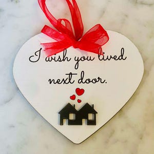 Fichier SVG d'ornement I Wish You Lived Next Door uniquement - pour le laser testé sur Gloforge