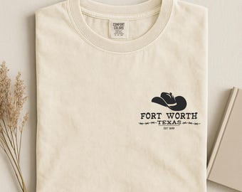 Fort Worth Comfort Colors Texas Cowboy Hat T-Shirt
