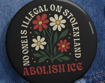 Abolish ICE Floral Pin | Activist Immigration Justice Badge