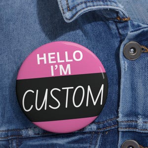 Custom Name Pin Button: Personalized Party Costume Badge