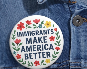 Spilla o calamita "Gli immigrati rendono l'America migliore": regalo di un attivista pro-immigrazione