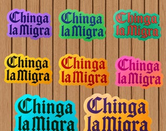 Chinga La Migra Sticker: Laptop Sticker | Political Protest Vinyl Decal