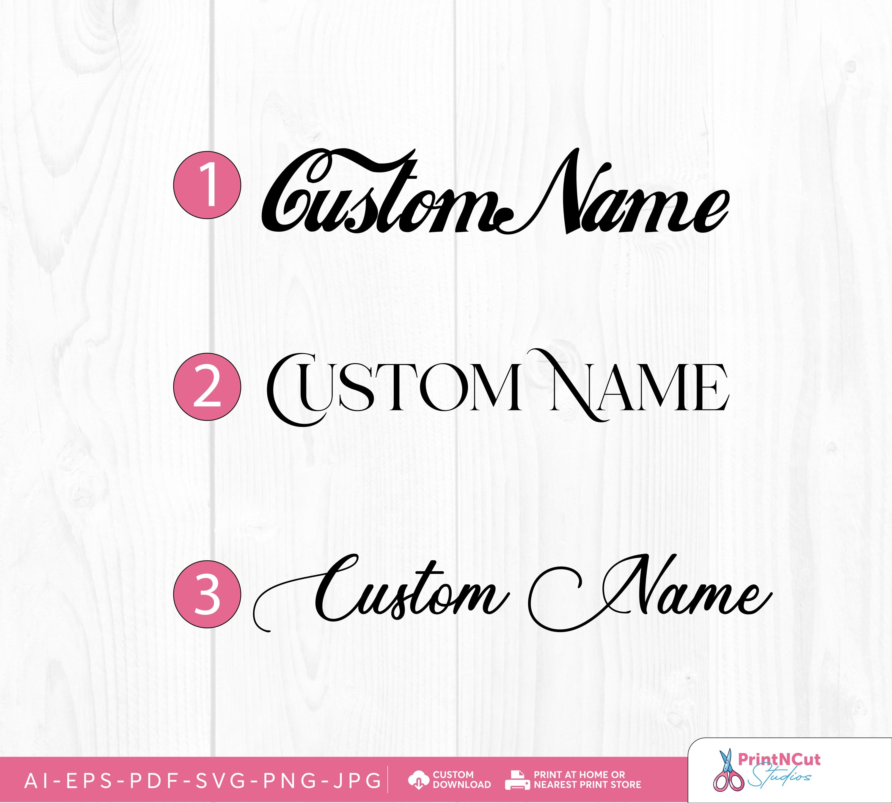 Custom Name Image Example Custom Name Svg | Custom Cursive Svg | Custom Name PNG | Elegant Name ...