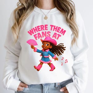 Where Them Fans At Png, Black Girl Png, Western Fan Art, Afro Girl Digital Design, Black Girl Design, Sublimation Download for Shirts