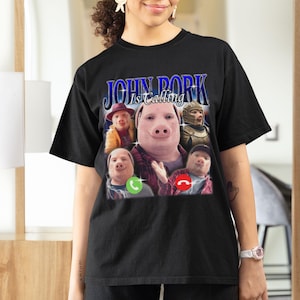 John Pork Calling T-Shirt: Funny Viral Meme Graphic Tee