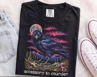 Accessory To Murder Shirt, Comfort Colors Tee, Crow Lover Gift